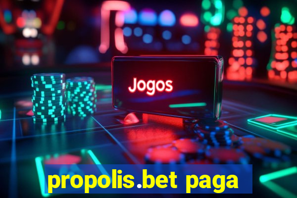 propolis.bet paga